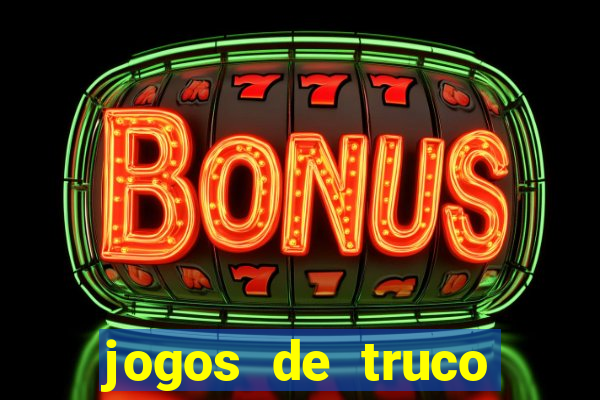 jogos de truco valendo dinheiro